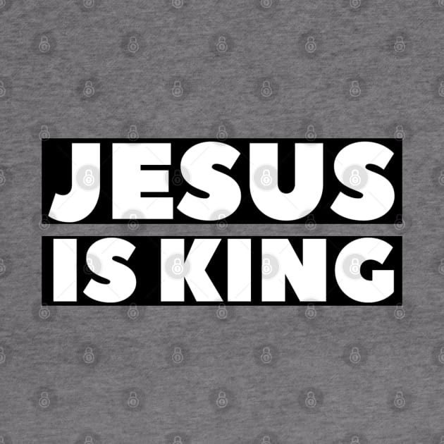 Jesus Is King - Christian by ChristianShirtsStudios